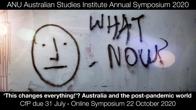 'This changes everything?'! Australia and the post-pandemic world, 22 October 2020