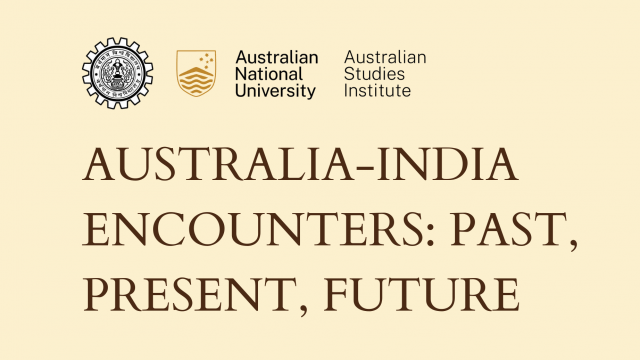 Australia-India Encounters: Past, Present, Future