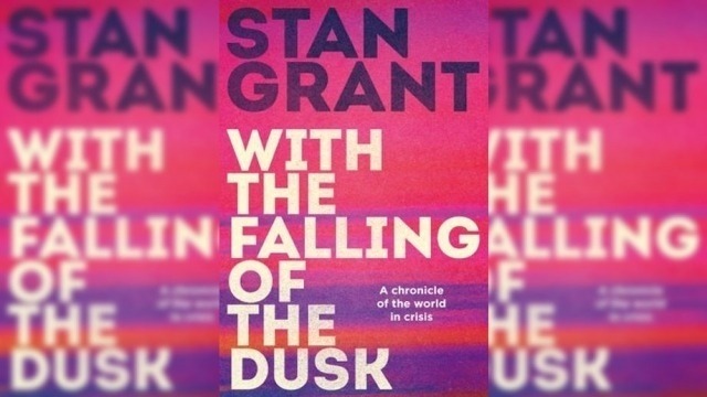 Book cover 'With the Falling of the Dusk' by Stan Grant