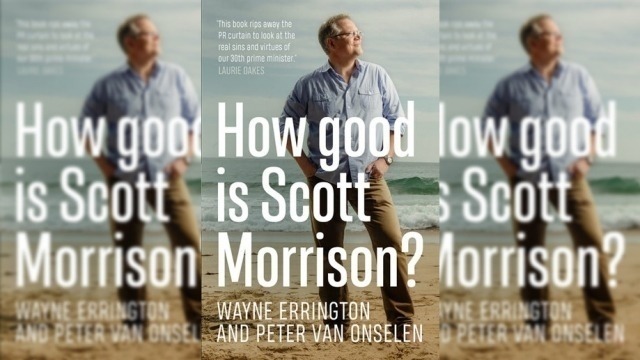 Live Episode: How good is Scott Morrison? With Peter van Onselen